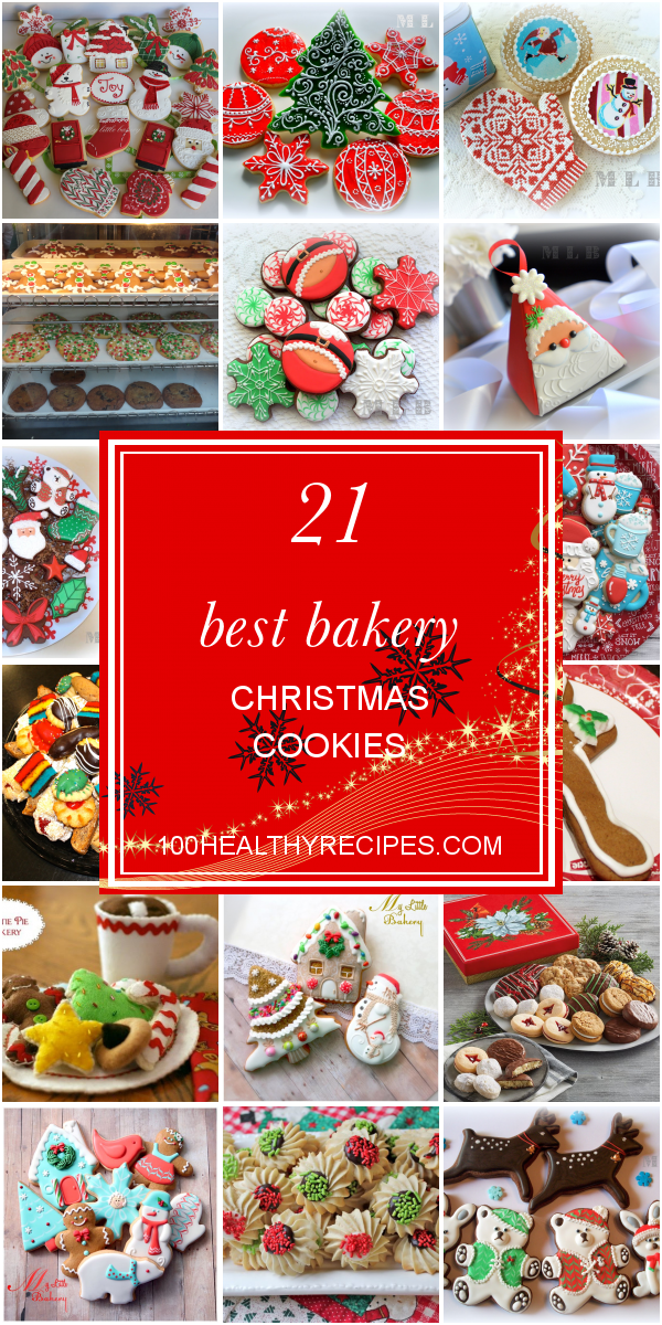 21 Best Bakery Christmas Cookies – Best Diet and Healthy Recipes Ever